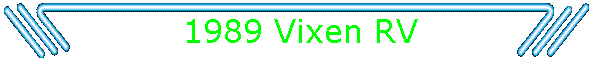 1989 Vixen RV